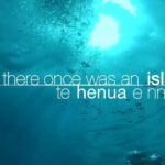 There Once was an Island: Te Henua e Nnoho